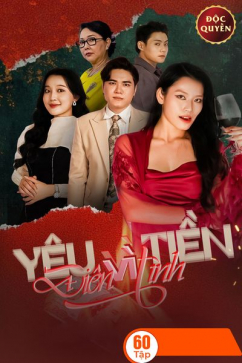 Yêu Vì Tiền Điên Vì Tình