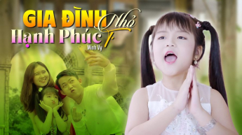 Gia Đình Nhỏ Hạnh Phúc To - Minh Vy