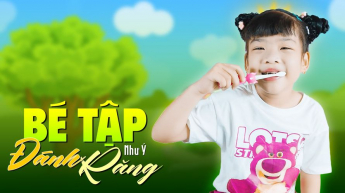 Bé Tập Đánh Răng - Như Ý