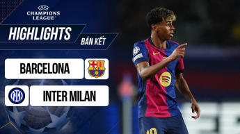 Barcelona vs Inter Milan - Bán kết lượt đi UEFA Champions League 2024/25
