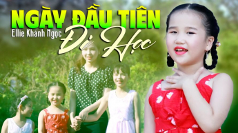 Ngày Đầu Tiên Đi Học - Diệu Anh