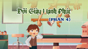 Đôi Giày Hạnh Phúc - Phần 4