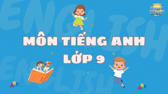 Tiếng Anh - Lớp 9 - Bộ sách iLearn Smart World