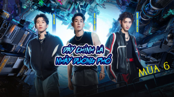 Đây Chính Là Nhảy Đường Phố - Mùa 6