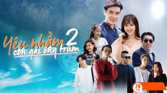 Yêu Nhầm Con Gái Ông Trùm - Phần 2