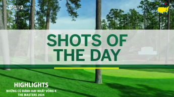 Những cú đánh hay nhất vòng 4 The Masters 2024