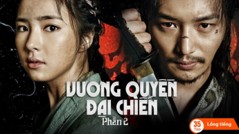 Vương Quyền Đại Chiến - Phần 2