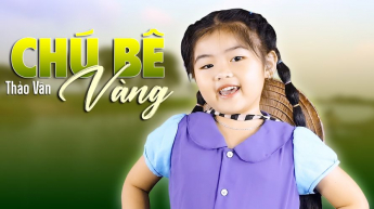Chú Bê Vàng - Thảo Vân